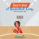 Image for Zay&#39;s Day at Basketball Camp