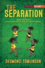 Image for The Separation : Torn Between Rastafarianism and Societal Norms