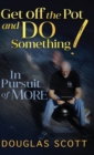 Image for Get Off the Pot and Do Something
