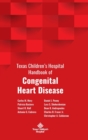 Image for Texas Children&#39;s Hospital Handbook of Congenital Heart Disease