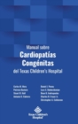 Image for Manual sobre Cardiopat?as Cong?nitas del Texas Children&#39;s Hospital