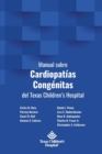 Image for Manual sobre Cardiopat?as Cong?nitas del Texas Children&#39;s Hospital