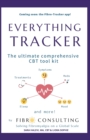 Image for Everything Tracker : The Ultimate Comprehensive CBT Toolkit