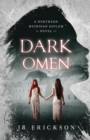 Image for Dark Omen : A Northern Michigan Asylum Novel