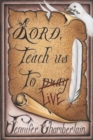 Image for Lord Teach Us to Live