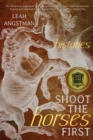 Image for Shoot the Horses First