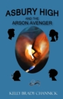 Image for Asbury High and the Arson Avenger
