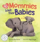 Image for All Mommies Love Their Babies