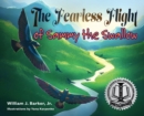 Image for The Fearless Flight of Sammy the Swallow