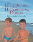Image for My Little Brother Has Hirschsprung Disease