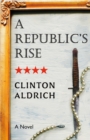 Image for Republic&#39;s Rise