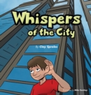 Image for Whispers Of The City : Sights And Sounds Of The Big City