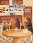 Image for Goldilocks and the Three Bears : A Folktale from Britain