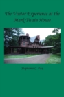 Image for The Visitor Experience at the Mark Twain House