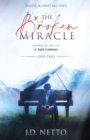 Image for The Broken Miracle - Inspired by the Life of Paul Cardall : Part 2