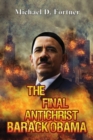 Image for The Final Antichrist Barack Obama