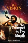 Image for The VISION and Set the Trumpet to Thy Mouth