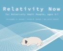 Image for Relativity Now for Relatively Small People, ages 5-7