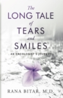 Image for Long Tale of Tears and Smiles: An Oncologist&#39;s Journey
