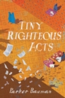 Image for Tiny Righteous Acts