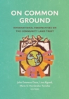 Image for On Common Ground : International Perspectives on the Community Land Trust