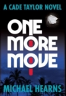 Image for One More Move : A Cade Taylor Novel