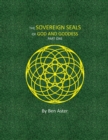 Image for The Sovereign Seals of God and Goddess : Part One