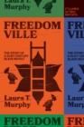 Image for Freedomville: The Story of a 21st-Century Slave Revolt