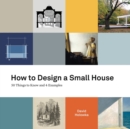Image for How to Design a Small House
