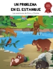 Image for Un Problema En El Estanque : Las aventuras de Emo y Chickie