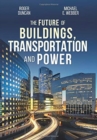 Image for The Future of Buildings, Transportation and Power