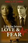 Image for A Thin Line Between Love &amp; Fear ( Book two of Unravel Series )