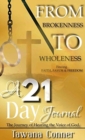 Image for From Brokenness To Wholeness A 21-Day Journal