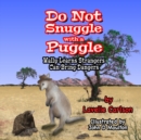 Image for Do Not Snuggle with a Puggle