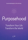 Image for Purposehood : Transform Your Life, Transform the World