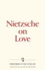 Image for Nietzsche on Love