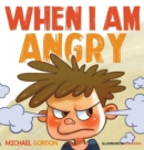 Image for When I Am Angry