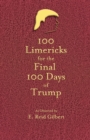 Image for 100 Limericks for the 100 Final Days of Trump