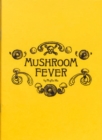 Image for Mushroom Fever