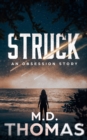 Image for Struck: An Obsession Story