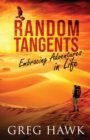 Image for Random Tangents : Embracing Adventures in Life