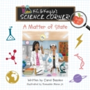 Image for K.C. &amp; Kayla&#39;s Science Corner : A Matter of State