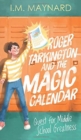 Image for Roger Tarkington and the Magic Calendar : Quest for Middle School Greatness