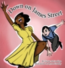 Image for Down on James Street