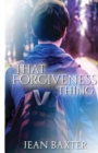 Image for That Forgiveness Thing