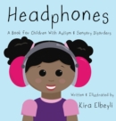 Image for Headphones : A Book for Children With Autism & Sensory Disorders