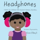 Image for Headphones : A Book for Children With Autism &amp; Sensory Disorders