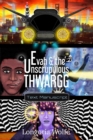 Image for Evah &amp; the Unscrupulous Thwargg