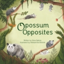 Image for Opossum Opposites