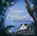 Image for Mama Opossum&#39;s Misadventures